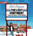 The Lost Continent: Travels in Small Town America - Bill Bryson, William Roberts