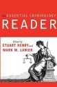 The Essential Criminology Reader - Stuart Henry, Mark M. Lanier