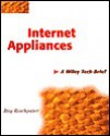 Internet Appliances: A Wiley Tech Brief - Ray Rischpater