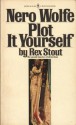 Plot it Yourself - Rex Stout