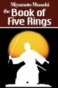 The Book of Five Rings - Miyamoto Musashi