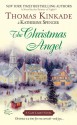 The Christmas Angel - Thomas Kinkade, Katherine Spencer