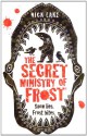 The Secret Ministry of Frost - Nick Lake