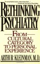 Rethinking Psychiatry - Arthur Kleinman