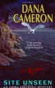 Site Unseen - Dana Cameron