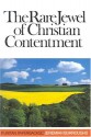 The Rare Jewel of Christian Contentment - Jeremiah Burroughs