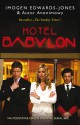 Hotel Babylon - Anonymous, Imogen Edwards-Jones