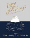 The United States of McSweeney's: Ten Years of Lucky Mistakes and Accidental Classics - Nick Hornby, Eli Horowitz, K. Kvashay-Boyle, Adam Levin, Philipp Meyer, Steven Millhauser, Kevin Moffett, Rajesh Parameswaran, Ismet Prcic, Alison Smith, Christopher Stokes, Susan Straight, Tom Bissell, Wells Tower, Kevin Brockmeier, Amanda Davis, Roddy Doyle, Pia Z. Ehrh