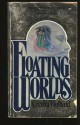 Floating Worlds - Cecelia Holland