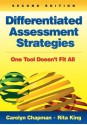 Differentiated Assessment Strategies: One Tool Doesn't Fit All - Carolyn M. Chapman, Rita S. King