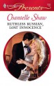 Ruthless Russian, Lost Innocence (Harlequin Presents, #2920) - Chantelle Shaw