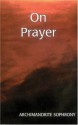 On Prayer - Archimandrite Sophrony, Rosemary Edmonds