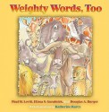 Weighty Words, Too - Paul M. Levitt, Elissa S. Guralnick, Douglas A. Burger, Katherine Karcz