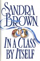 In a Class By Itself - Sandra Brown