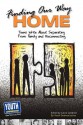 Finding Our Way Home: Teens Write about Separating from Family and Reconnecting - Laura Longhine, Keith Hefner