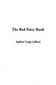 Red Fairy Book, The - Andrew Lang