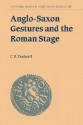 Anglo-Saxon Gestures and the Roman Stage - C.R. Dodwell