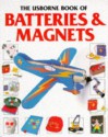 The Usborne Book of Batteries & Magnets (How to Make) - Paula Borton