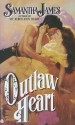 Outlaw Heart - Samantha James