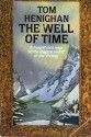 The Well of Time - Tom Henighan