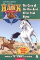 The Case of the One-Eyed Killer Stud Horse - John R. Erickson