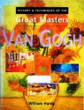 Van Gogh: History and Techniques of the Great Masters - William Hardy