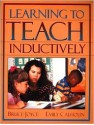 Learning to Teach Inductively - Bruce Joyce, Emily Calhoun