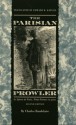 The Parisian Prowler: Le spleen de Paris: petits poèmes en prose - Charles Baudelaire, Edward K. Kaplan