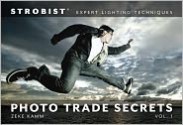 Strobist Photo Trade Secrets Volume 1: Expert Lighting Techniques (One-Off) - Zeke Kamm