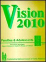 Vision 2010 Families and Adolescence (Families & Adolescents No. 1) - Sharon J. Price, Patrick C. McKenry, Stephen M. Gavazzi