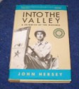 Into the Valley (Witness to War) - John Hersey