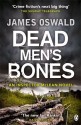 Dead Men's Bones: Inspector McLean 4 by Oswald, James (2014) Paperback - James Oswald