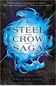 Steel Crow Saga - Paul Krueger