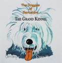 The Dogges of Barkshire - The Grand Kennel - Chris Harper