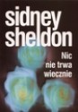 Nic nie trwa wiecznie - Sidney Sheldon