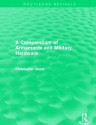 A Compendium of Armaments and Military Hardware - Christopher Chant