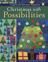 Christmas with Possibilities: 16 Quilted - Lynda Milligan, Nancy Smith