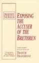 Exposing the Accuser of the Brethren (Discernment) - Francis Frangipane