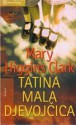 Tatina mala djevojčica - Mary Higgins Clark, Vida Milek