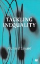 Tackling Inequality - Richard Layard, P.R.G. Layard