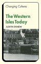 The Western Isles Today - Judith Ennew