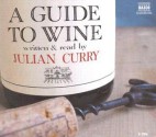 A Guide to Wine - Julian Curry