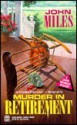 Murder in Retirement - John Miles