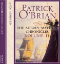 The Aubrey-Maturin Chronicles, Volume II - Robert Hardy, Patrick O'Brian