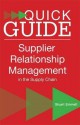 A Quick Guide to Supplier Relationship Management in the Supply Chain - Stuart Emmett