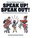 Speak Up! Speak Out! - Bob Greenwood, Barbara Greenwood, G. Pilsworth