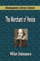 The Merchant of Venice (Shakespeare Library Classic) - William Shakespeare