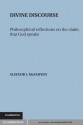 Divine Discourse: Philosophical Reflections on the Claim That God Speaks - Nicholas Wolterstorff