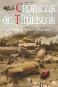 Crónicas de tinieblas (Crónica de tinieblas) (Volume 3) (Spanish Edition) - Eduardo Vaquerizo, Alfredo Álamo, Alberto García-Teresa, Cristina Jurado, Fernando Ángel Moreno, Gabriel Díaz, Josemi de Alonso, Joseph Remesar, Josué Ramos, Juan Carlos Herreros, Luis Eduardo Bermejo, María Jesús Álvarez, Pedro López Manzano, Raúl Montes de Oca, Santi