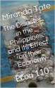 The Disaster in the Philippines and its Effect on their Economy (Econ 110) - Miranda Tate, M.D. Jones